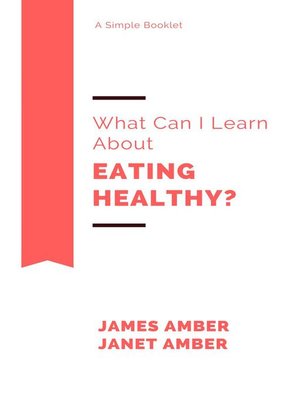 cover image of What Can I Learn About Healthy Eating?